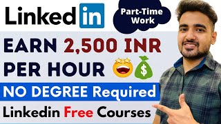 Make Money With Linkedin Free Certification 🔥 PartTime Jobs for Students  Online Jobs Free Courses [upl. by Meihar]