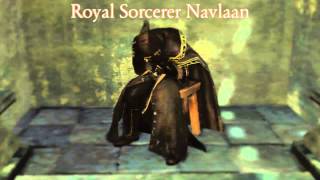 Dark Souls 2 Dialogue  Royal Sorcerer Navlaan [upl. by Anidal]