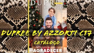 CATÁLOGO DUPREE BY AZZORTI CAMPAÑA 17 Perú 🇵🇪❤️🙋😎 [upl. by Finah]