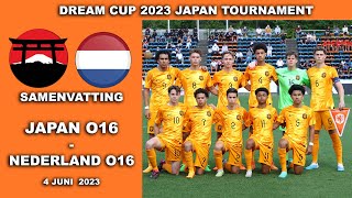 Highlights Dream Cup Japan 2023  Japan O16  Nederland O16  zondag 4 juni 2023 [upl. by Tove969]