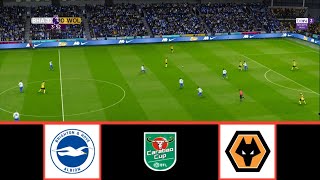 BRIGHTON VS WOLVERHAMPTON  EFL CARABAO CUP 20242025  FOOTBALL LIFE 2024 [upl. by Sug840]