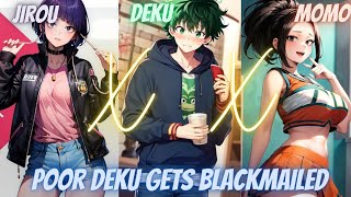 POOR DEKU GETS BLACKMAILED INTO DATING  Deku X Harem  Deku Texting Story [upl. by Annaillil]