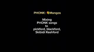 Mixing PHONK to pickford blackford skibidi rashford pt2 PHONK Mango 🥭 [upl. by Mathi834]