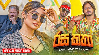 Rasa Katha රසකතා  Rahal Alwis Ft SkayJay x madmuzick Official Music Video [upl. by Nicky495]