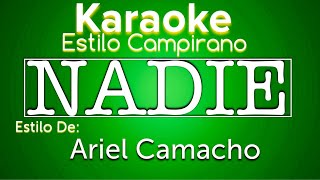 Nadie  KARAOKE  Estilo Campirano [upl. by Nibbor]