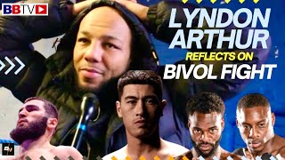 LYNDON ARTHUR REVEALS ALL ON BIVOL FIGHT  CAN HE BEAT BETERBIEV WHAT NEXT FOR THE MAN FROM MOSTON [upl. by Burkley812]