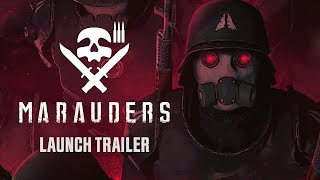 Marauders  Early Access Launch Trailer  OUT NOW [upl. by Guttery71]