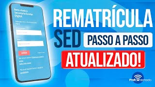 ATUALIZADO  REMATRÍCULA SED 2024 [upl. by Eradis381]