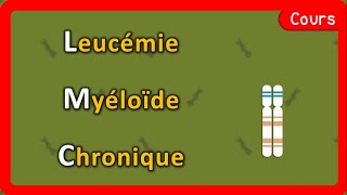 🎗️ Leucémie Myéloïde chronique 🩸  symptômes 🤧 traitements💉  Cours  Hématologie [upl. by Aicert]