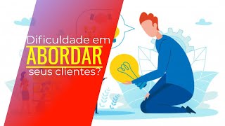 Técnica de Vendas  Abordagem ao Clientes O segredo das vendas [upl. by Callery723]