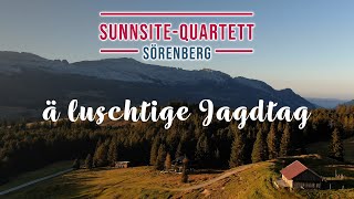 SunnsiteQuartett Sörenberg  ä luschtige Jagdtag Roger Stadelmann Fösu Schnider [upl. by Lanos]