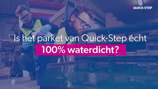 Is QuickStep parket van QuickStep écht 100 waterdicht [upl. by Ecinahs744]