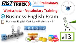 13 BEC Prüfung Wortschatz Preliminary Business English Certificate Cambridge Englisch Sprach Exam [upl. by Alahc616]