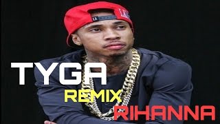 Tyga  Stimulated Remix  Rihanna ft Trey Songz ft Wiz Khalifa [upl. by Kelwunn789]