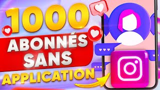 COMMENT OBTENIR 1000 ABONNÉS SUR INSTAGRAM  COMMENT FAIRE POUR ETRE POPULAIRE SUR INSTAGRAM [upl. by Tnilk]