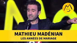 Mathieu Madénian  quotLes Années de Mariagequot [upl. by Ethbinium]