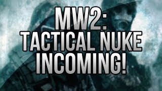 MW2 Tactical Nuke Incoming [upl. by Lukasz]