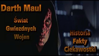 Kim jest Darth Maul – Historia fakty i ciekawostki Kanon Gwiezdne Wojny [upl. by Neomah]