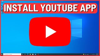 How to Install YouTube App for Laptop in Window 1011 [upl. by Hoye44]