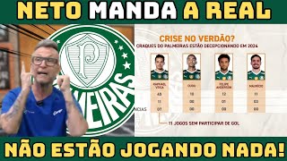 NETO COBRA ELENCO DO PALMEIRAS NÃO ESTÃO JOGANDO NADA [upl. by At380]