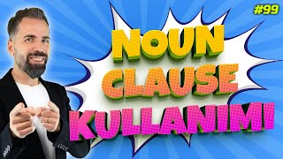 Noun Clause Konu Anlatımı 99 [upl. by Mills]