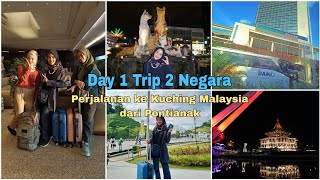 Perjalanan ke Kuching Malaysia dari Pontianak  DAY 1 TRIP 2 NEGARA [upl. by Ahras]