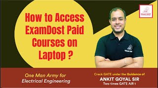 How to access Exam Dost Courses on Laptop  Ankit Goyal  One Man Army [upl. by Eicnan]