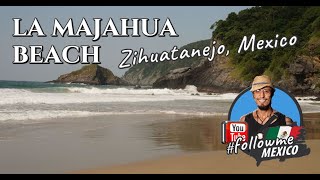 LA MAJAHUA  Mexicos Most Unique beach Zihuatanejo Mexico [upl. by Norabal]