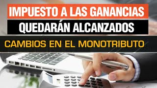 Ley Bases y Paquete fiscal ¿Qué tenés que saber sobre los cambios en Monotributo y Ganancias [upl. by Kellyn]