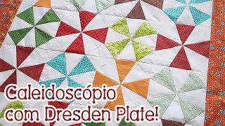 Caleidoscópio usando a régua de Dresden Plate [upl. by Giddings]