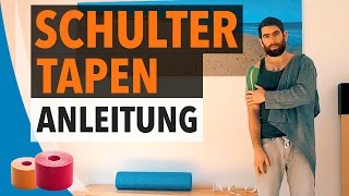 SCHULTER TAPEN  STABILISIEREN  Kinesiologie Tape Anleitung für Schulter [upl. by Idihsar521]