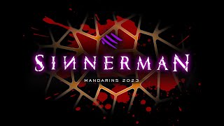 Mandarins 2023  Sinnerman Official Release [upl. by Ozneral]