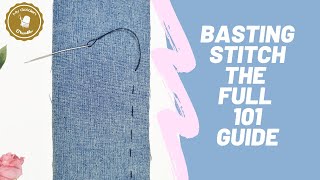 Basting Stitch Your 101 Easy Guide [upl. by Ojahtnamas]