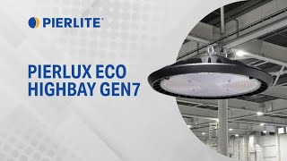 Pierlite Pierlux Eco Highbay Gen7 [upl. by Stearns]