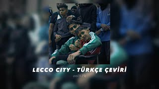 BABY GANG  LECCO CITY Türkçe Çeviri [upl. by Farmer]