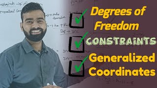 Degrees of Freedom  Constraints  Generalized Coordinates  Classical mechanics Lectures [upl. by Marijo]