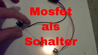 Mosfet als Schalter  eflose 12 [upl. by Aeslehc122]