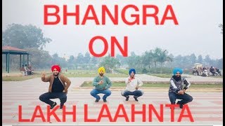 Bhangra On II Lakh Laahnta II Ravneet II FOLK BHANGRA STUDIO2017 [upl. by Ellives441]