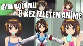 SUZUMIYA HARUHI NO YUUUTSU İZLEME SIRASI VE ENDLESS EIGHT ARCİ NEDEN HARİKA BİR ARC [upl. by Arihas]