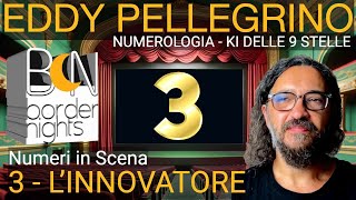 NUMERO 3 LINNOVATORE  NUMERI IN SCENA  EDDY PELLEGRINO  KI DELLE 9 STELLE [upl. by Rind]