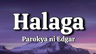 Halaga  Parokya ni Edgar Lyrics [upl. by Kohler]