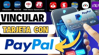 Vincular tarjeta a PayPal  vincular tarjeta Bancomer a PayPal  vincular tarjeta Banorte PayPal [upl. by Gnahc992]