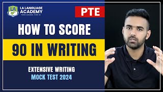 Score 90 in Writing  PTE Writing Tips amp Tricks  Extensive Writing Mock Test 2024 Language Academy [upl. by Lliw]