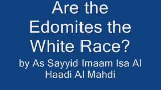 Are the Edomites the White Race [upl. by Nnylg138]