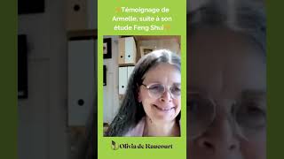 Témoignage Armelle  suite à une étude Feng Shui [upl. by Rubinstein829]