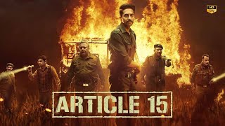 Article 15 Full Movie Amazing Facts  Ayushmaan Khurrana Manoj Pahwa Isha Talwar [upl. by Stefa725]