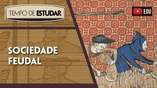 Sociedades feudais  Tempo de Estudar  História  7º ano [upl. by Aneehsyt]