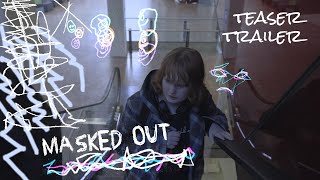 Masked Out  Autism Masking Film Teaser Trailer [upl. by Rehpotsrihc]