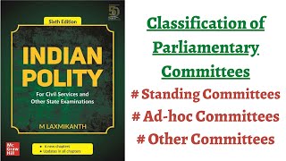 V117 Parliamentary Committees Classification  Standing Adhoc amp Others M Laxmikanth Polity [upl. by Kcirednek]