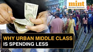 Why Indias Urban Middle Class Is Not Spending amp How Its Affecting Indias Economy  Explained [upl. by Aikam]